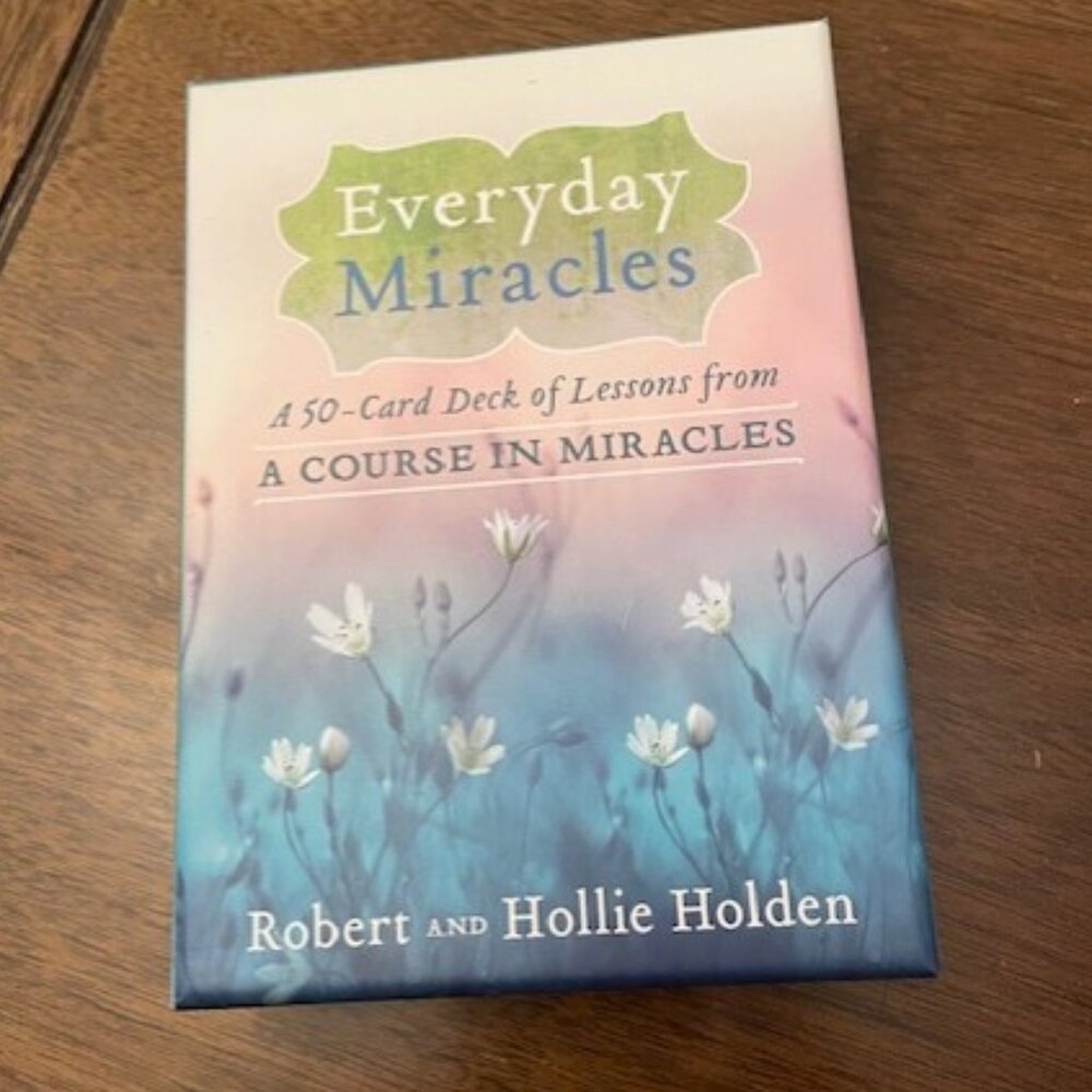 Everyday Miracles: A 50-Card Deck of Lessons from A Course in Miracles